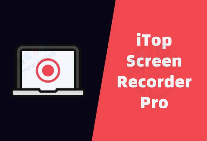 正版专业录屏软件 iTop Screen Recorder Pro 限时免费领取 第2张插图
